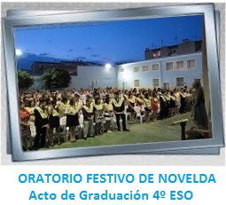 GALERÍA DE IMÁGENES - ORATORIO FESTIVO DE NOVELDA - Acto Graduación 4º ESO
