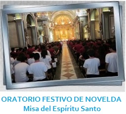 ORATORIO FESTIVO DE NOVELDA - Misa del Espíritu Santo