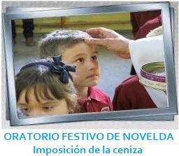 GALERÍA DE IMÁGENES - ORATORIO FESTIVO DE NOVELDA - Imposición de la ceniza
